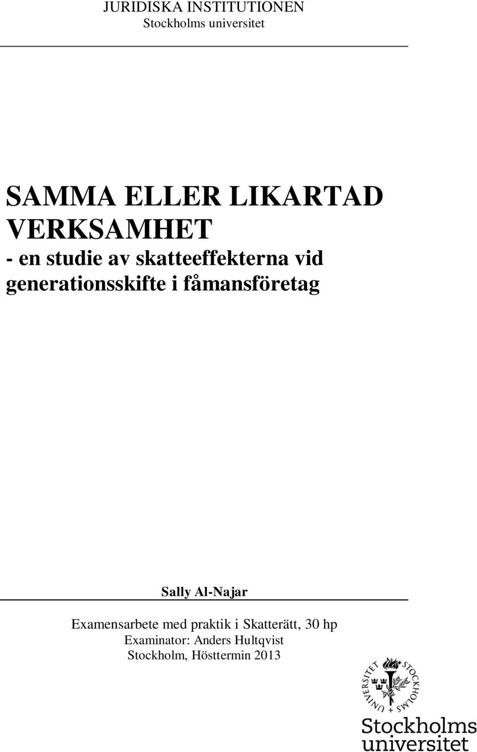 generationsskifte i fåmansföretag Sally Al-Najar Examensarbete med