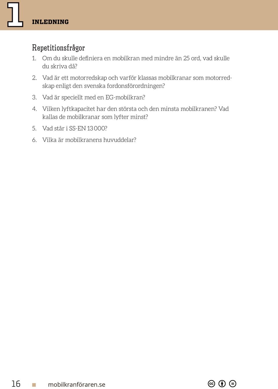 Vad är ett motorredskap och varför klassas mobilkranar som motorredskap enligt den svenska fordonsförordningen? 3.
