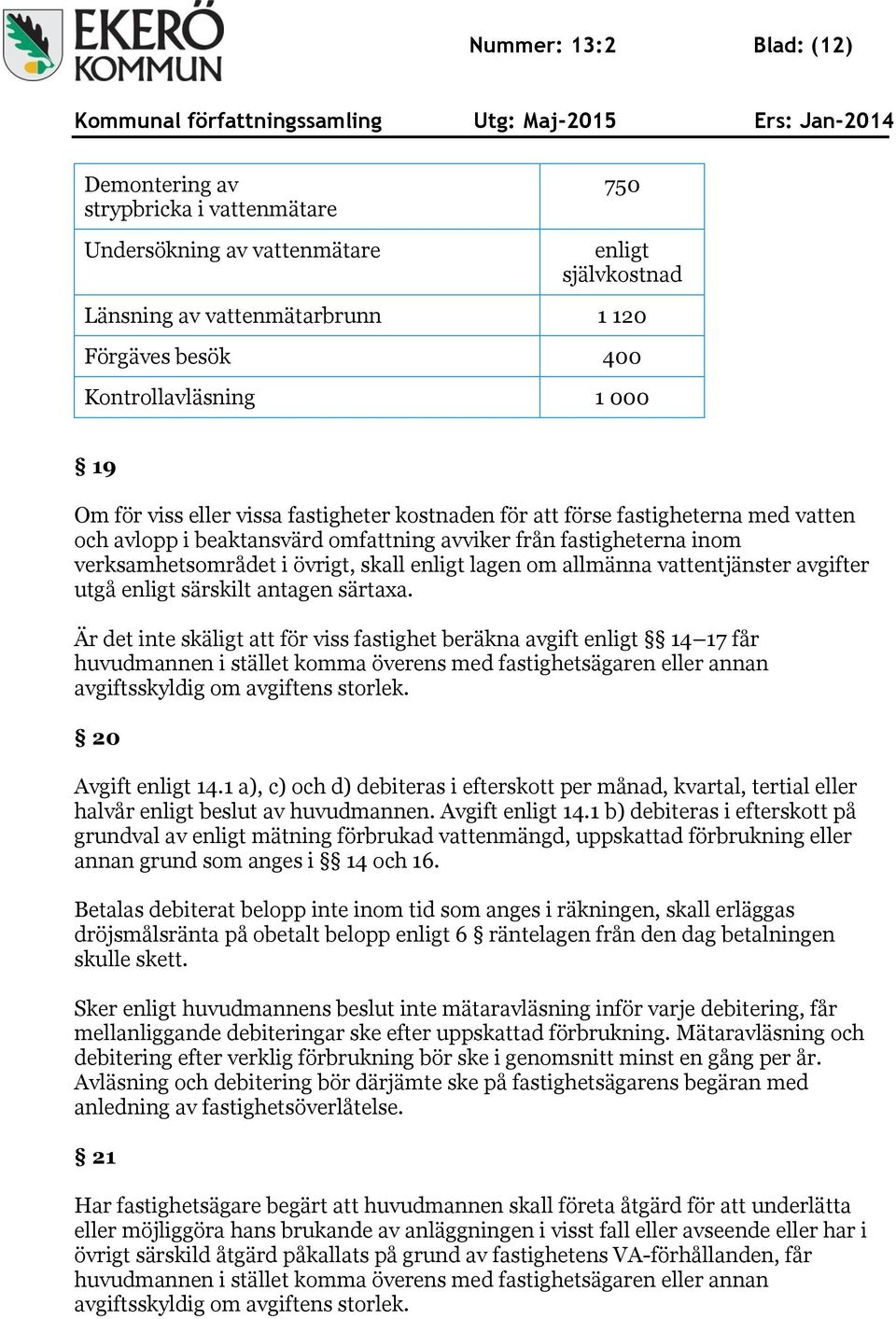 lagen om allmänna vattentjänster avgifter utgå enligt särskilt antagen särtaxa.