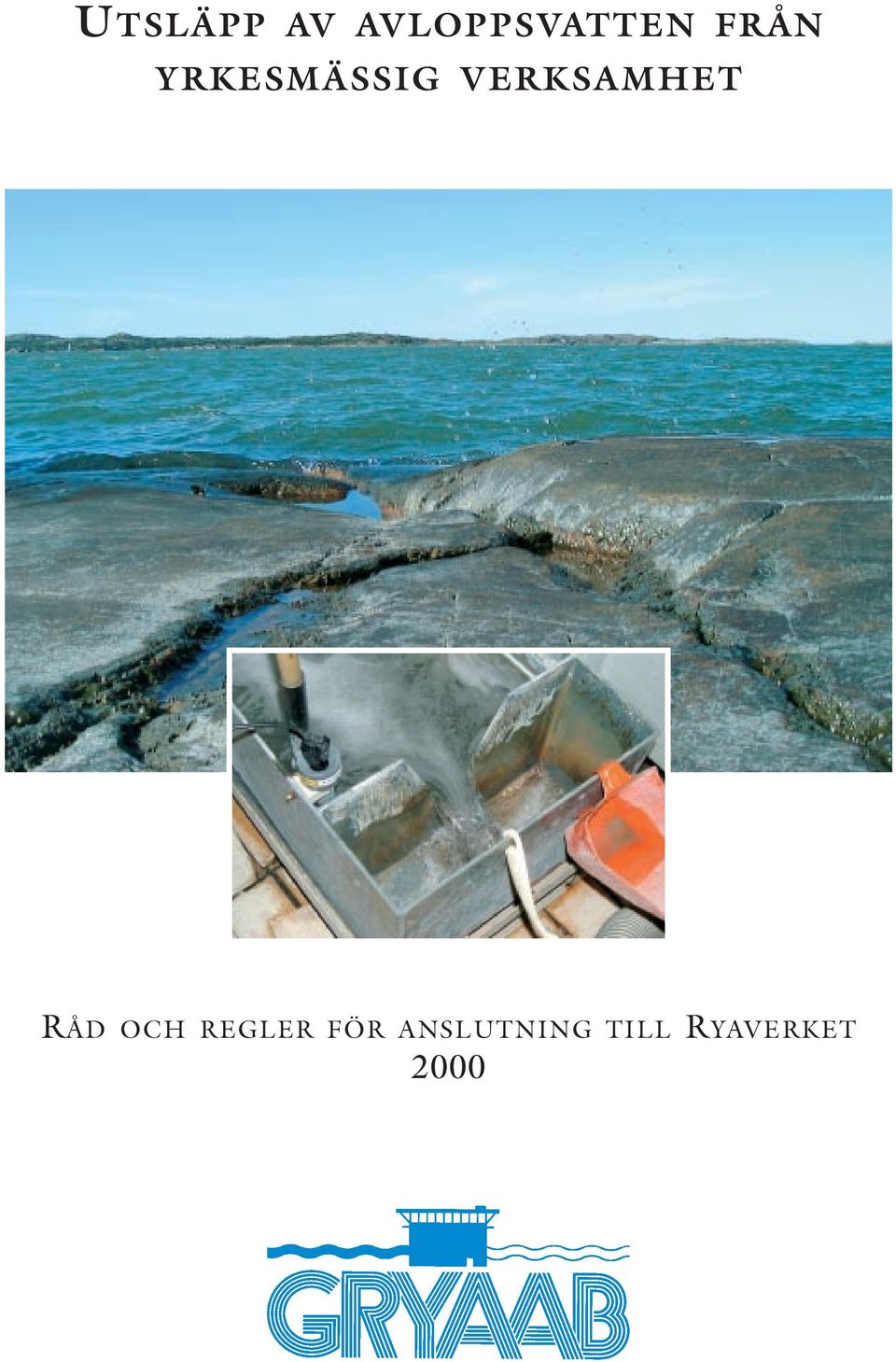 VERKSAMHET RÅD OCH REGLER
