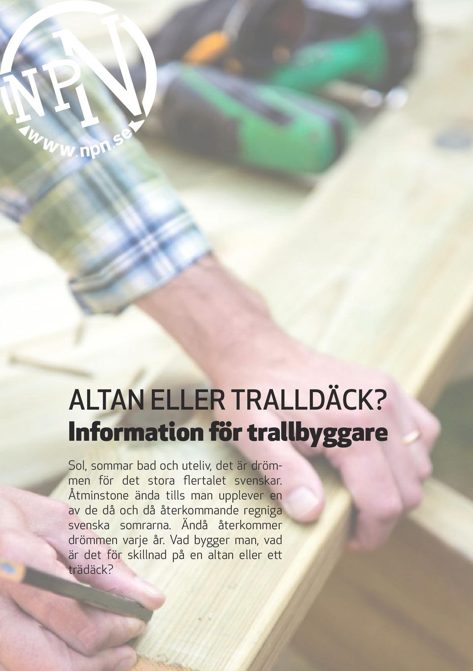 stora flertalet svenskar.