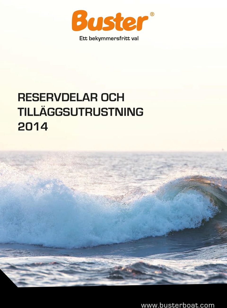 TILLÄGGSUTRUSTNING