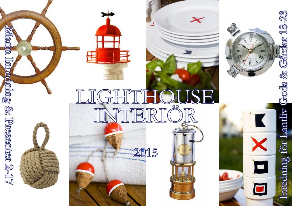 LIGHTHOUSE INTERIÖR 2015