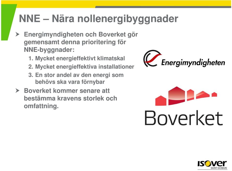 Mycket energieffektiva installationer 3.