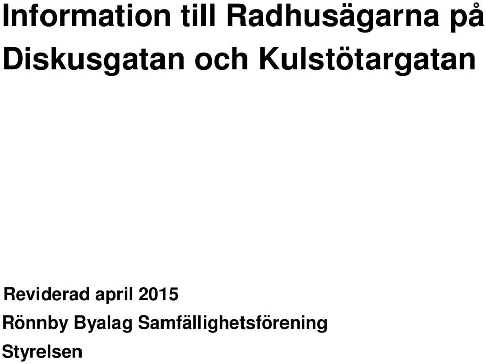 Reviderad april 2015 Rönnby