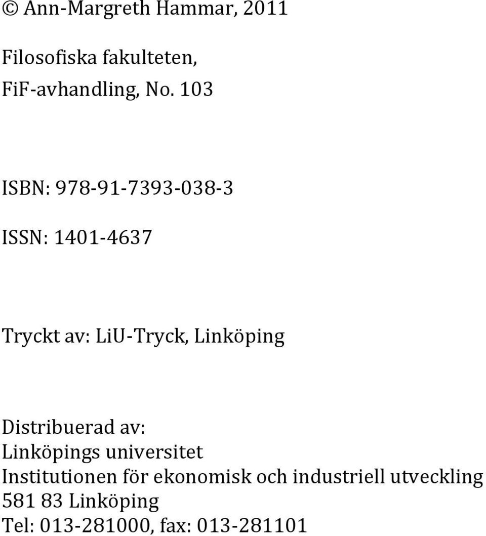 Linköping Distribuerad av: Linköpings universitet Institutionen för