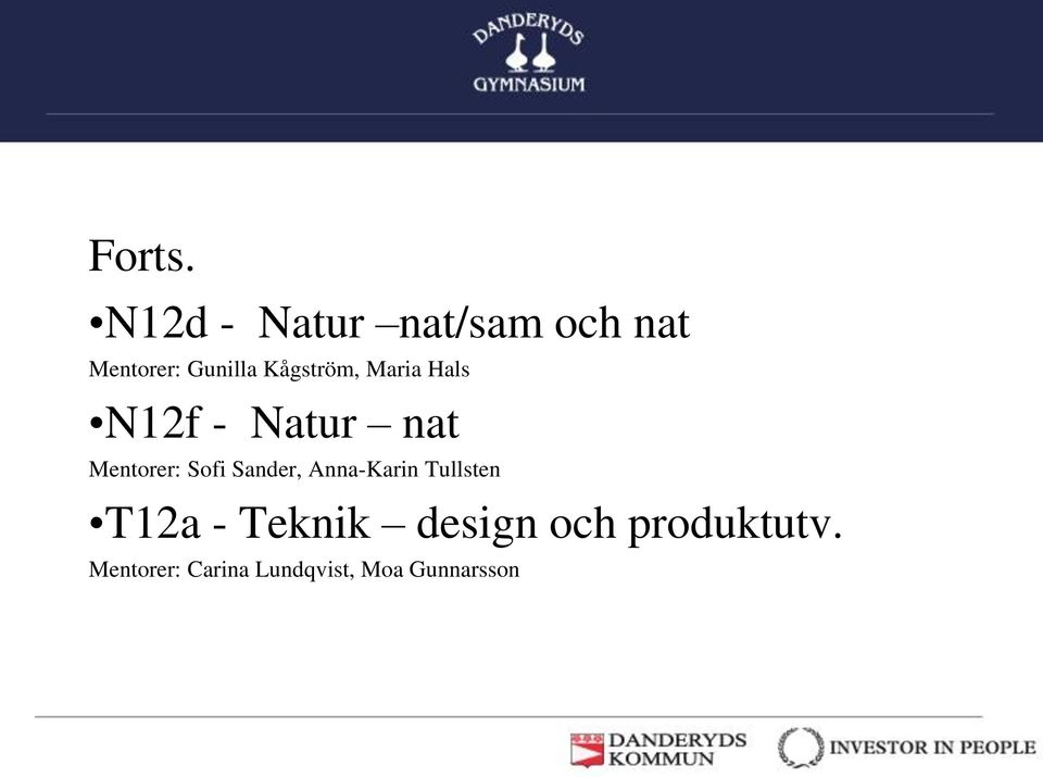 Kågström, Maria Hals N12f - Natur nat Mentorer: Sofi
