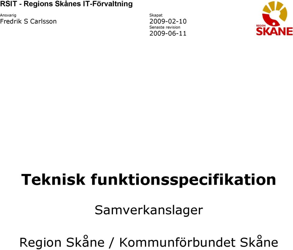revision 2009-06-11 Teknisk
