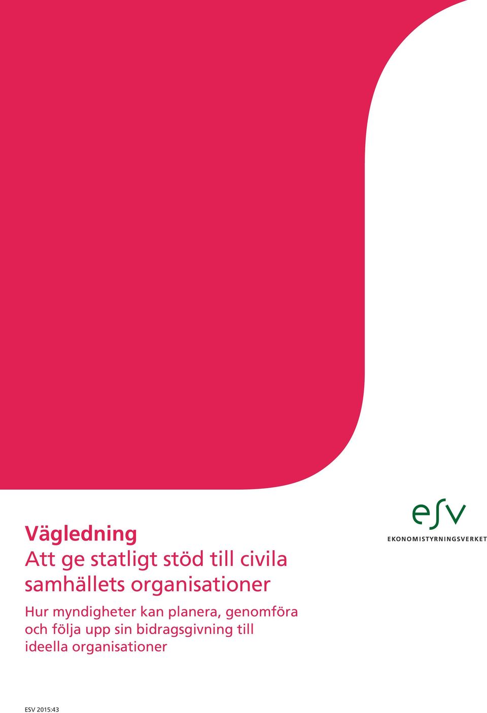 planera, genomföra och följa upp sin