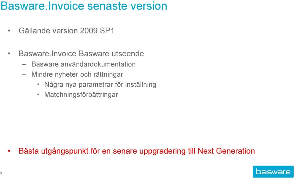 och rättningar Några nya parametrar för inställning