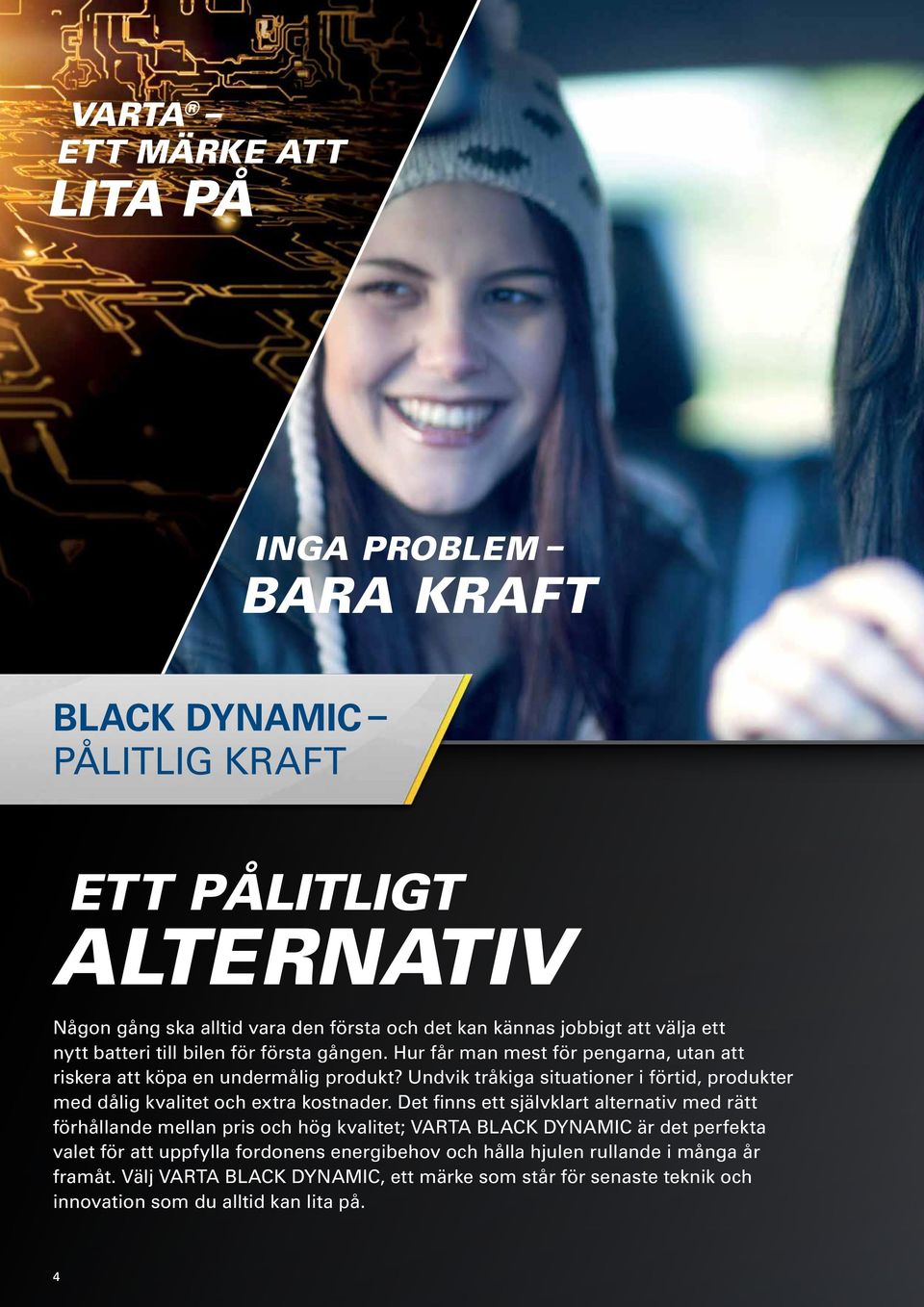 Undvik tråkiga situationer i förtid, produkter med dålig kvalitet och extra kostnader.