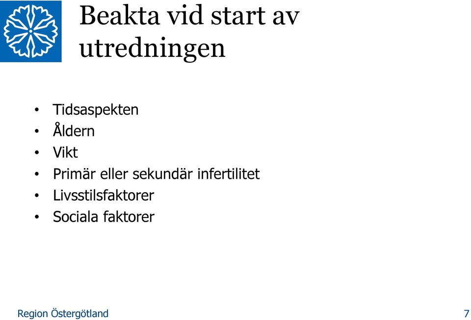 eller sekundär infertilitet