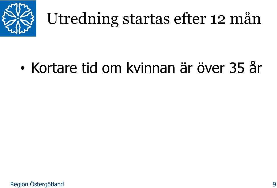Kortare tid om