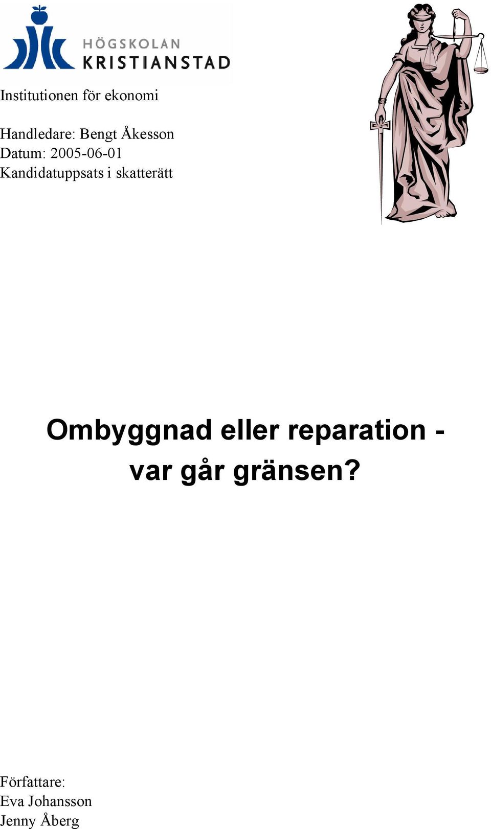 skatterätt Ombyggnad eller reparation - var