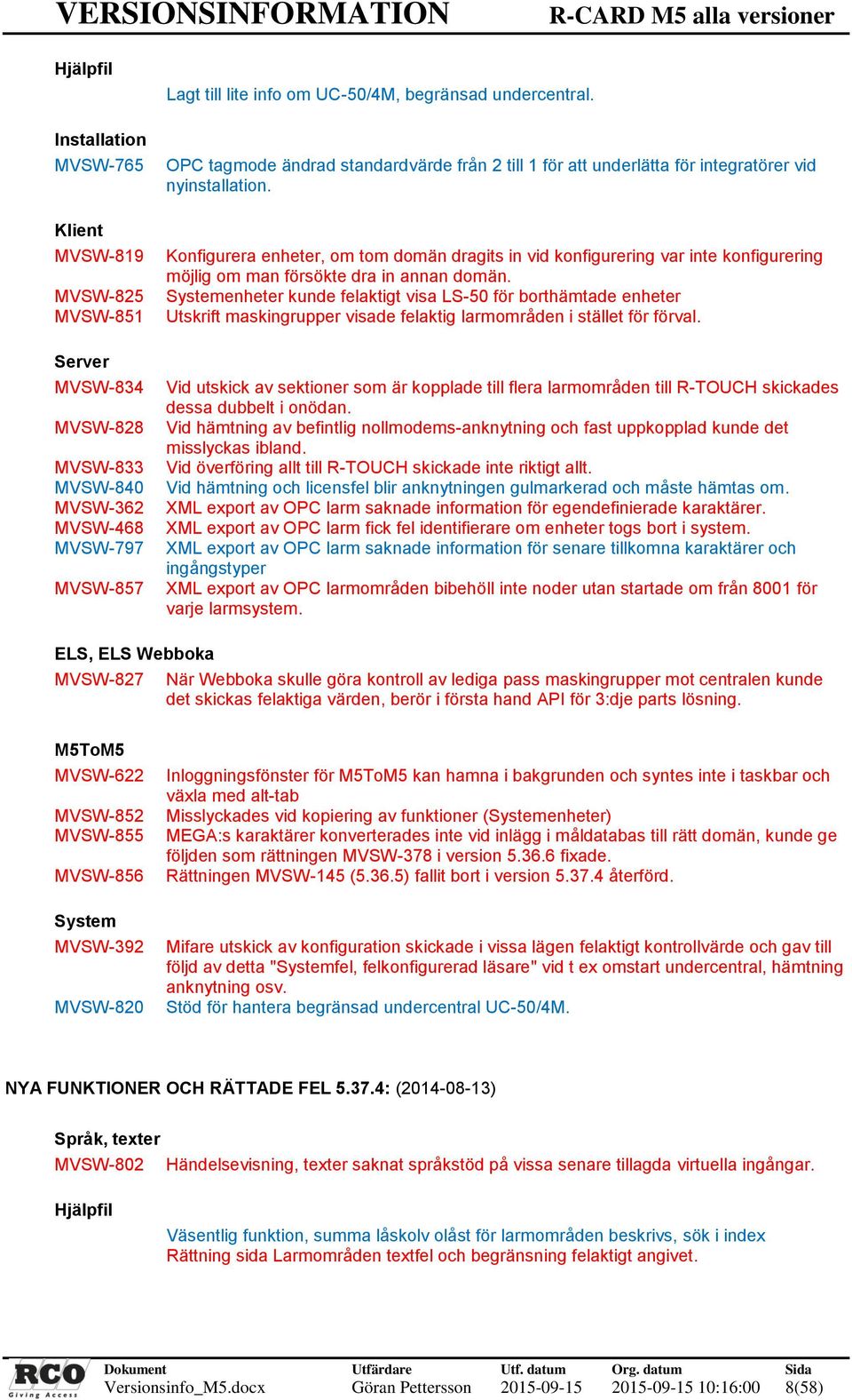 Konfigurera enheter, om tom domän dragits in vid konfigurering var inte konfigurering möjlig om man försökte dra in annan domän.