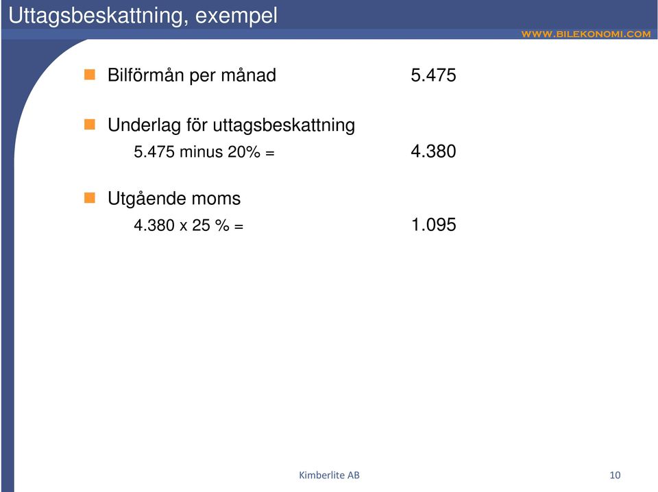 475 Underlag för uttagsbeskattning 5.