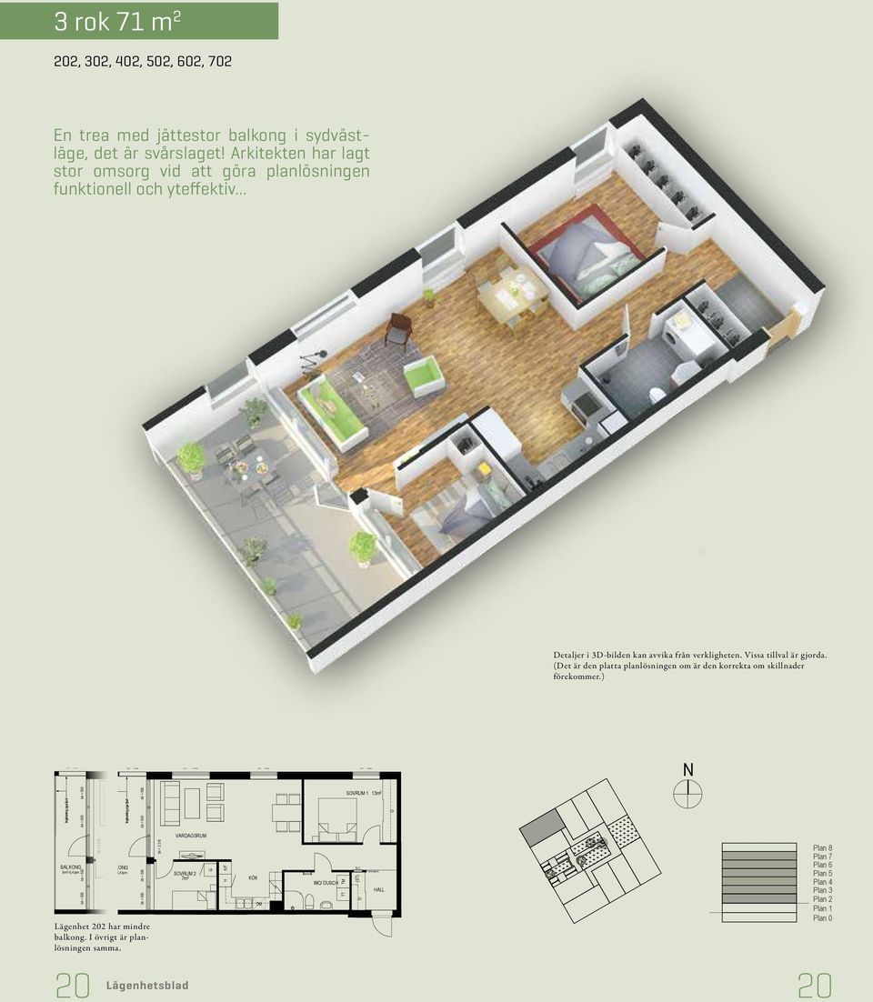 .. Inglasning pga ljud BALKON 9m 2 / 6,4 lpm VARDASRUM SOVRUM 2 7m 2 WC/ DUSC SOVRUM 1 13m 2 ALL KLK WC/ DUSC 140422 140422 SOLLENTUNA SOLLENTUNA Förklaring av Lägenhetsnr: 201 Förklaring av