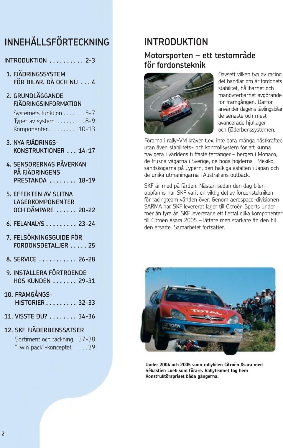 ........ 23-24 7. FELSÖKNINGSGUIDE FÖR FORDONSDETALJER.