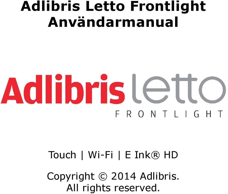 Touch Wi-Fi E Ink HD. Copyright 2014 Adlibris. All rights reserved. - PDF  Free Download