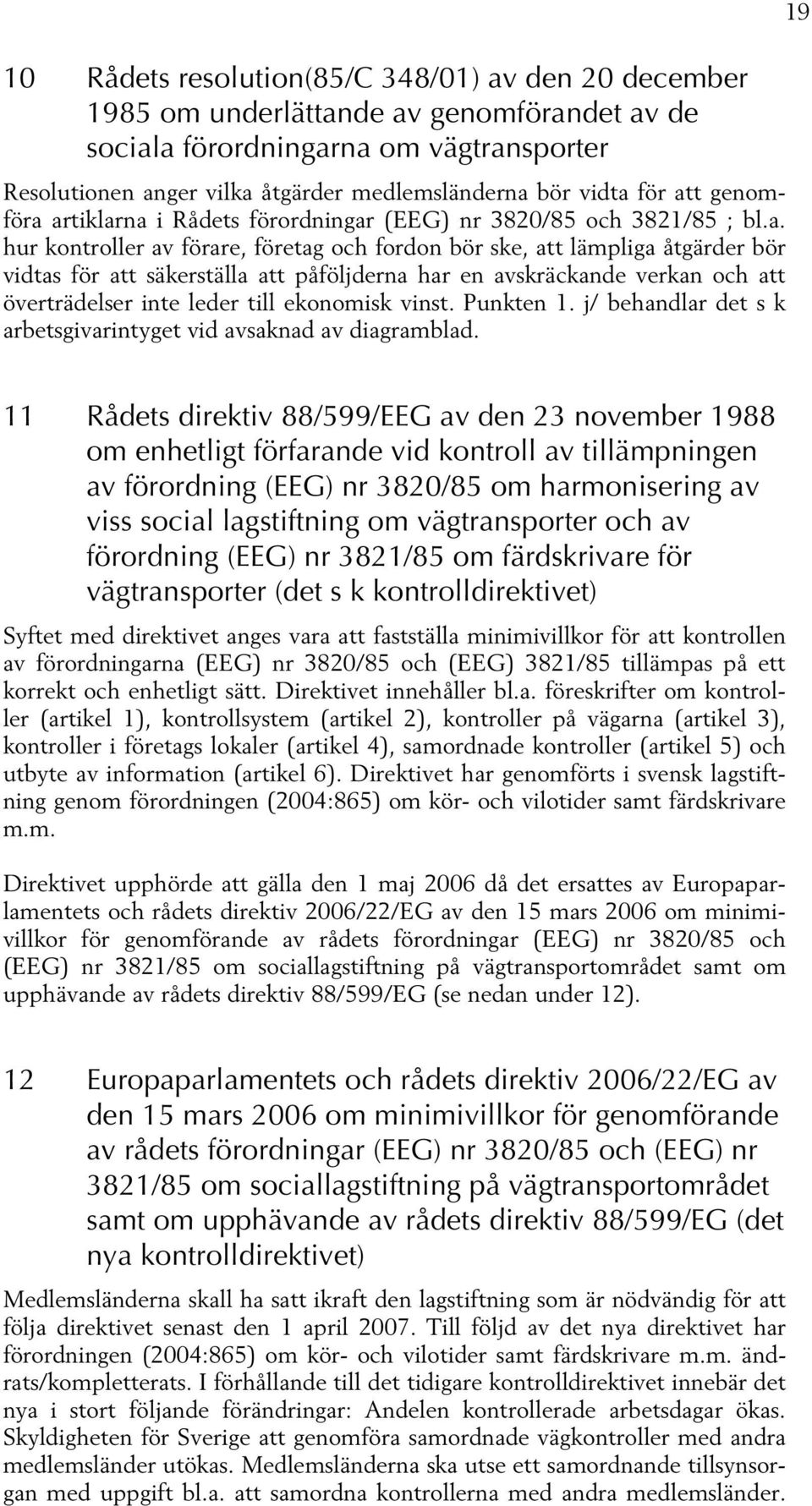 t genomföra 