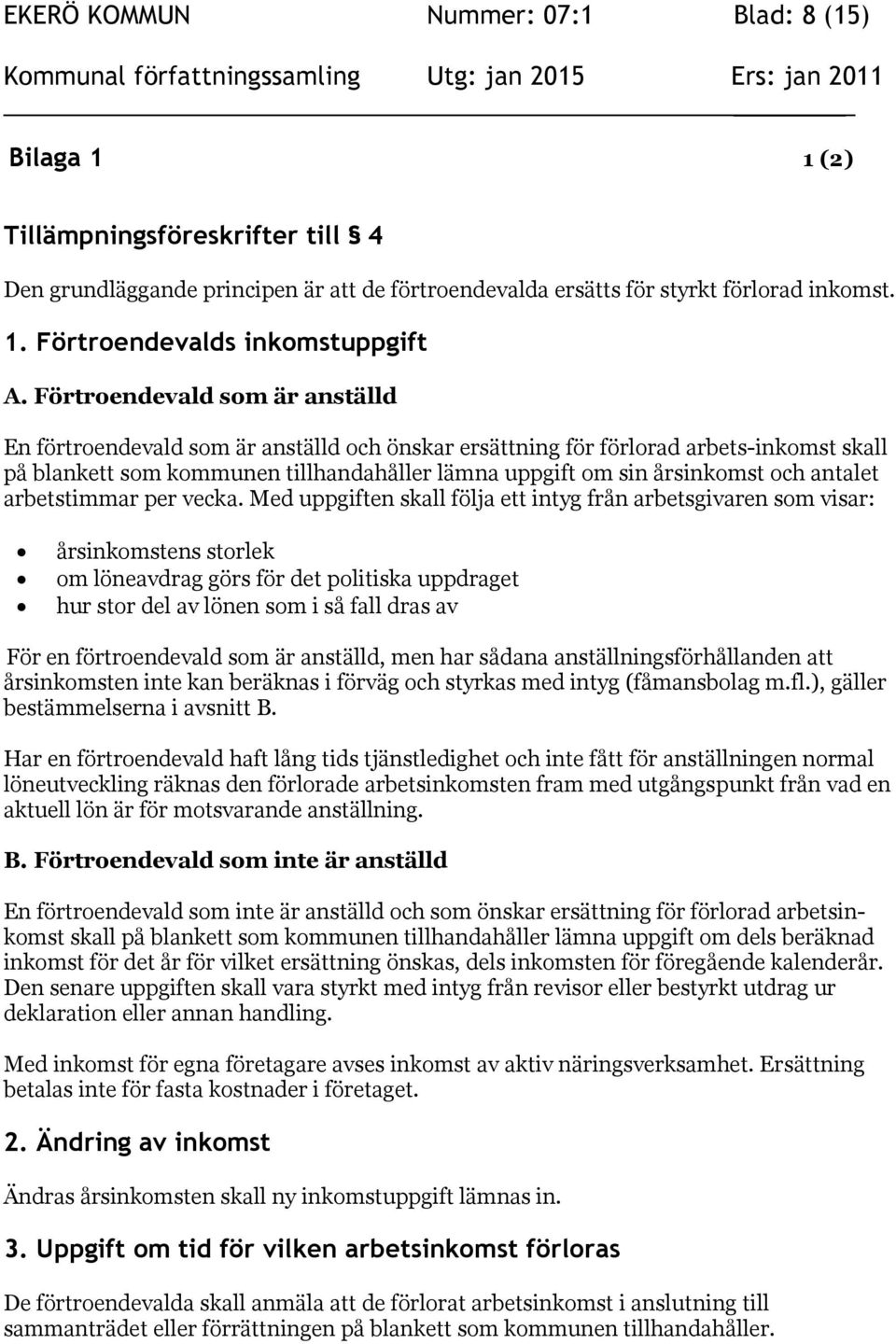 antalet arbetstimmar per vecka.