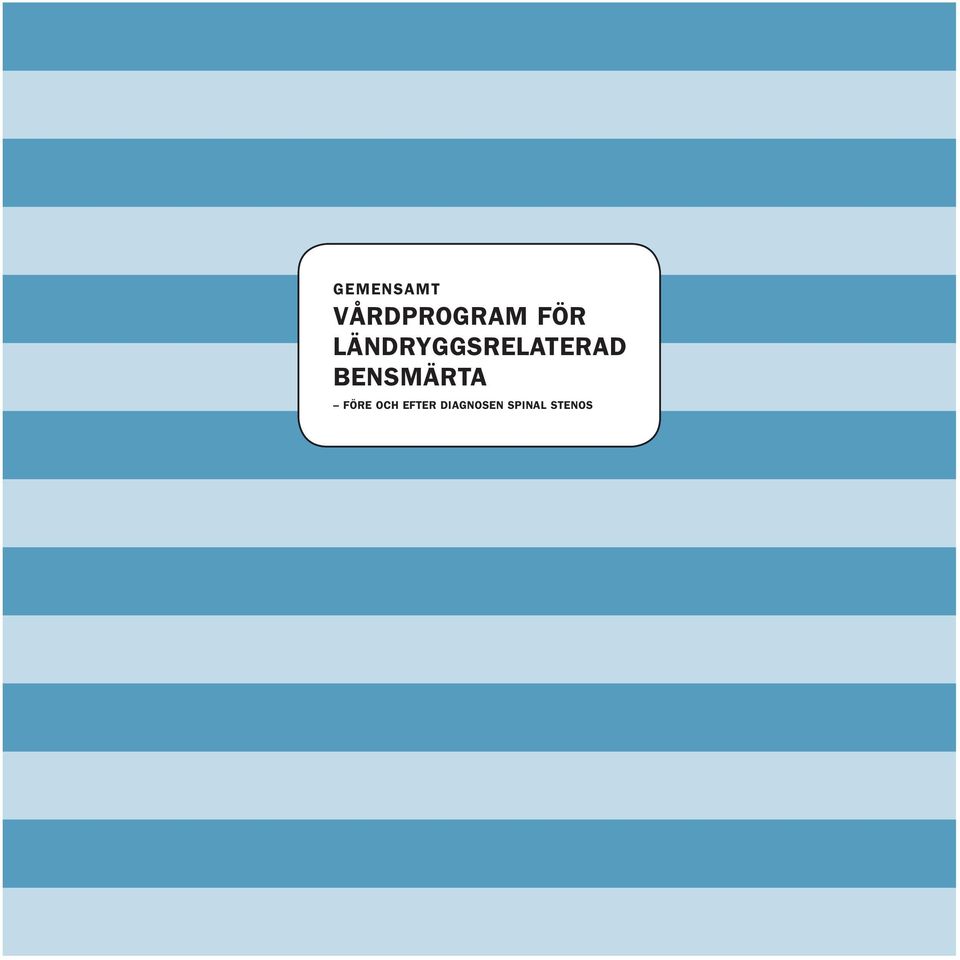 bensmärta före och