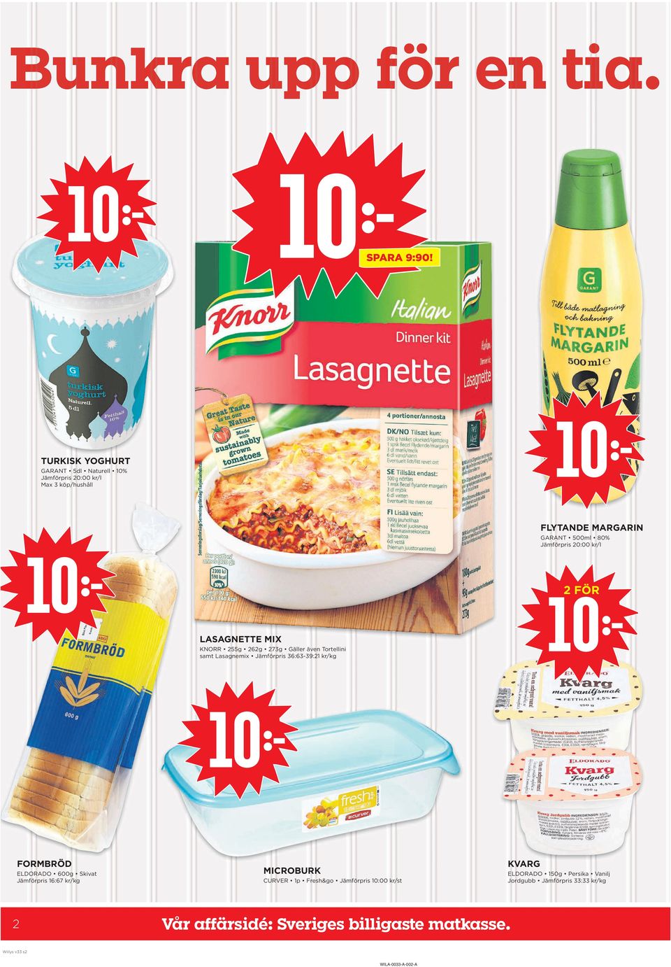 20: kr/l LASAgNETTE MIX KNORR 255g 262g 273g Gäller även Tortellini samt Lasagnemix Jämförpris