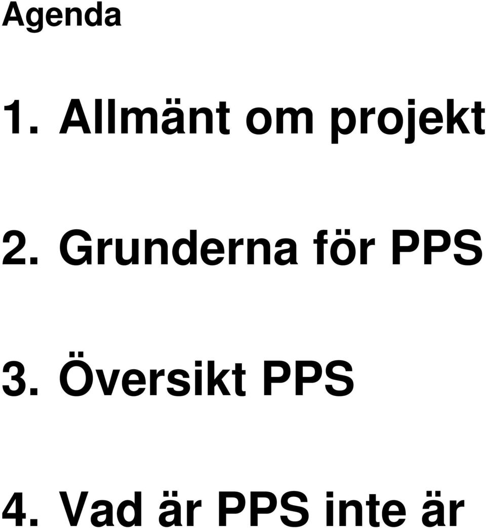 Grunderna för PPS 3.