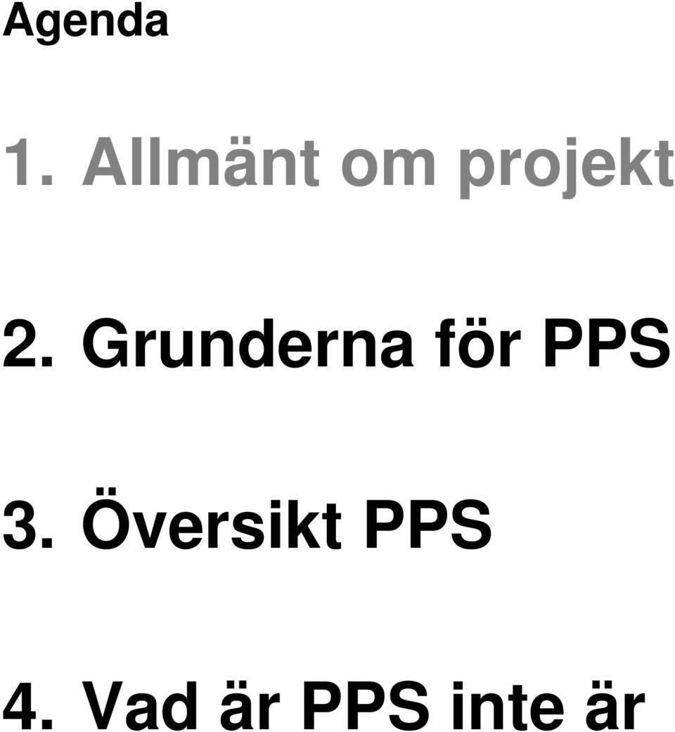 Grunderna för PPS 3.