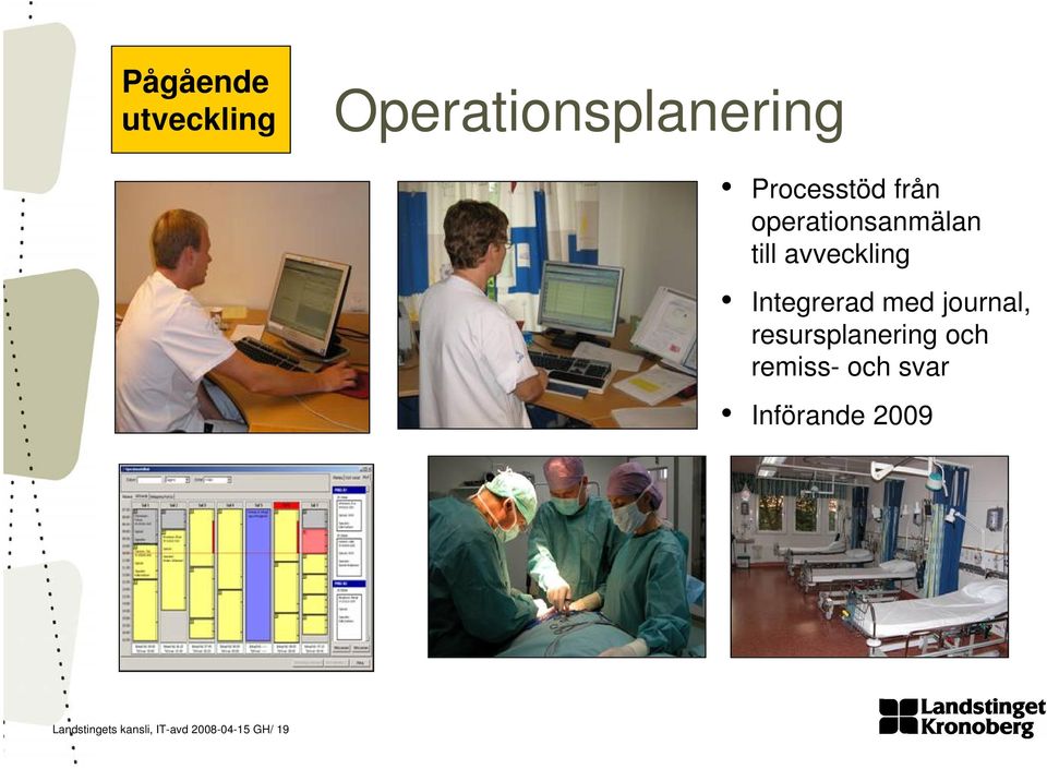 med journal, resursplanering och remiss- och svar