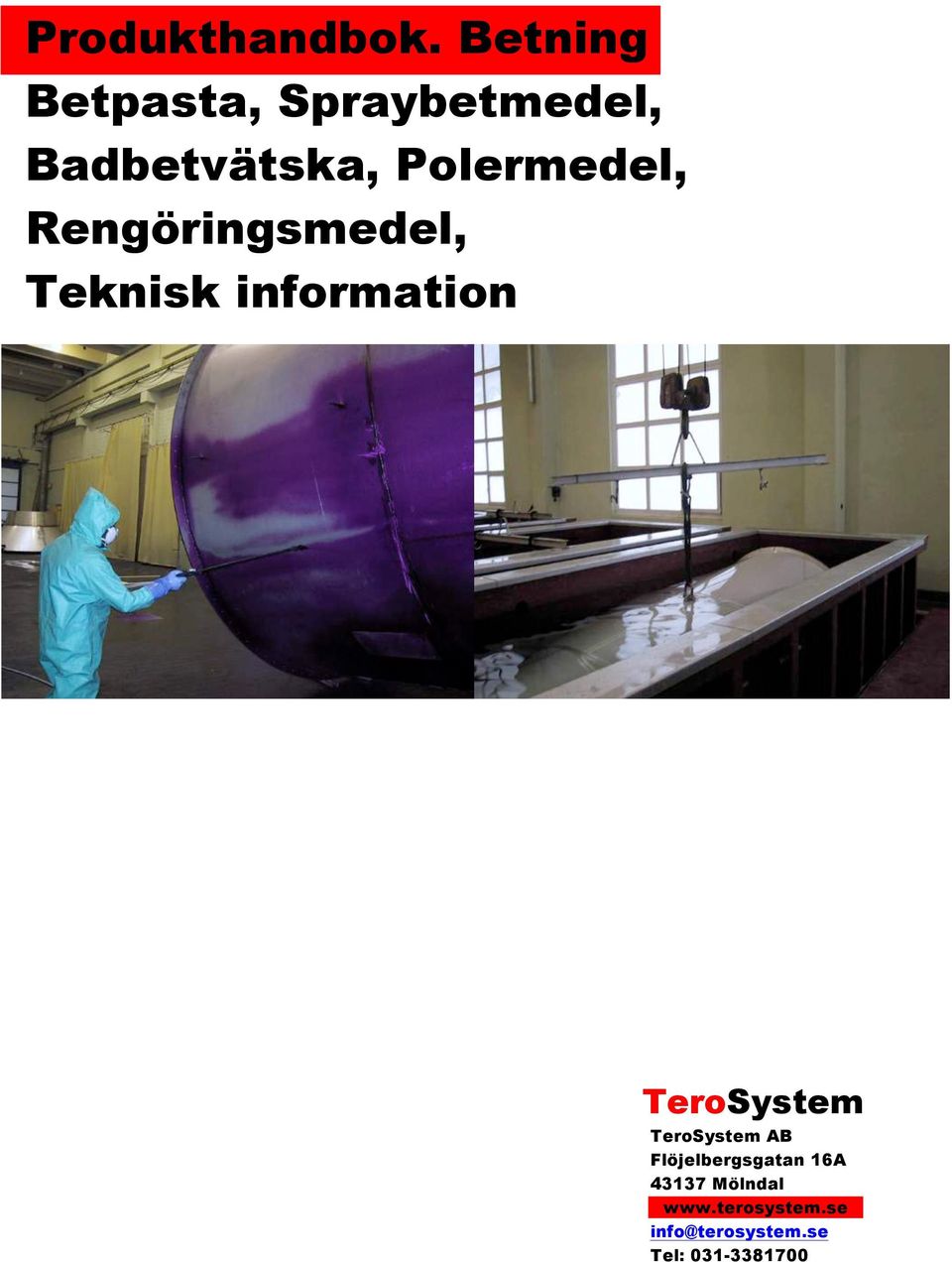 Polermedel, Rengöringsmedel, Teknisk information