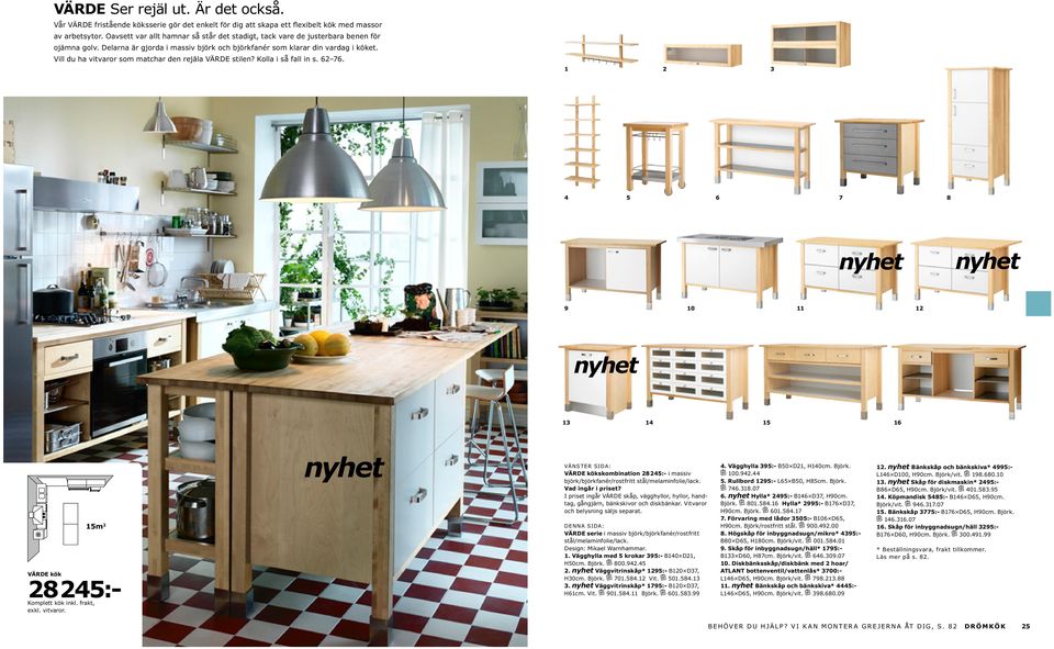 Kök och vitvaror. nyhet. Se alla våra 45 kök på IKEA.se/kok. IKEA.se.  FAKTUM har 25 års garanti. Läs mer på s PDF Gratis nedladdning
