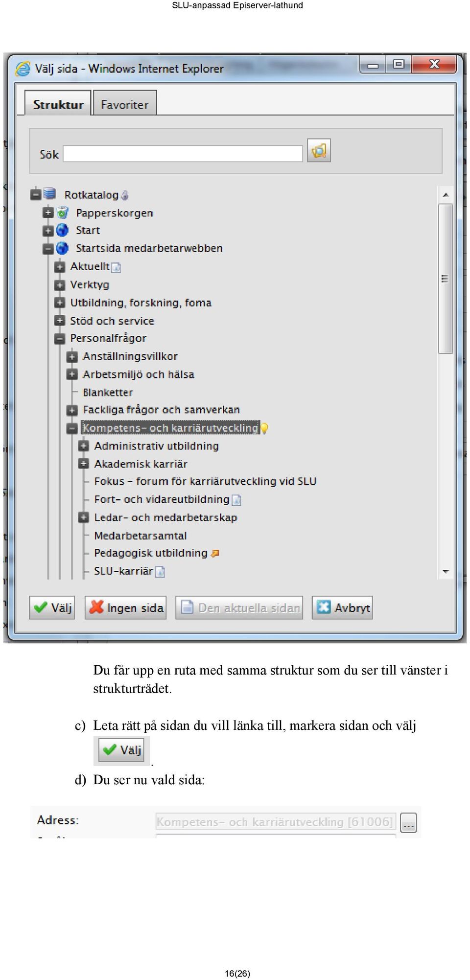 c) Leta rätt på sidan du vill länka till,