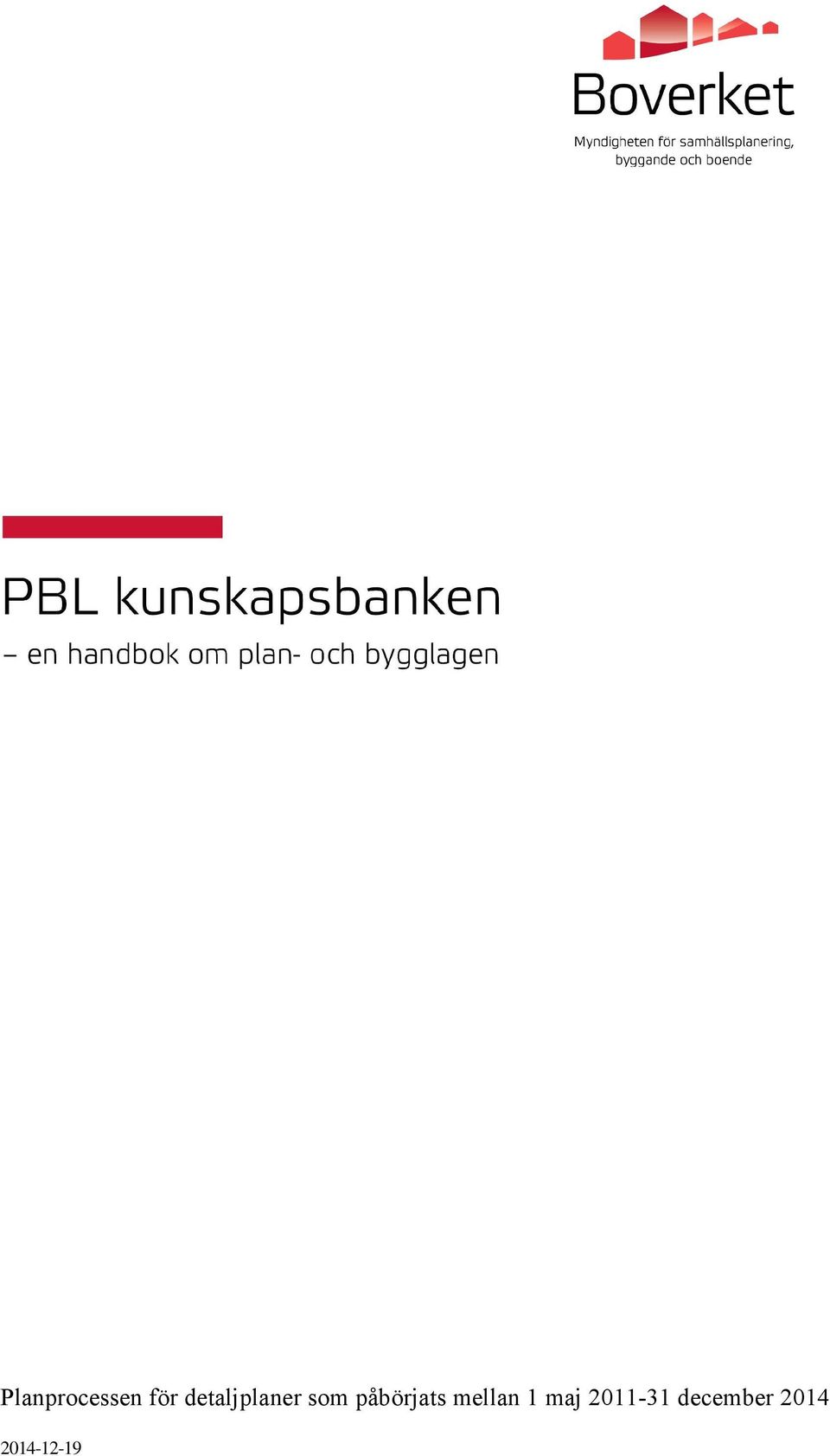 påbörjats mellan 1 maj