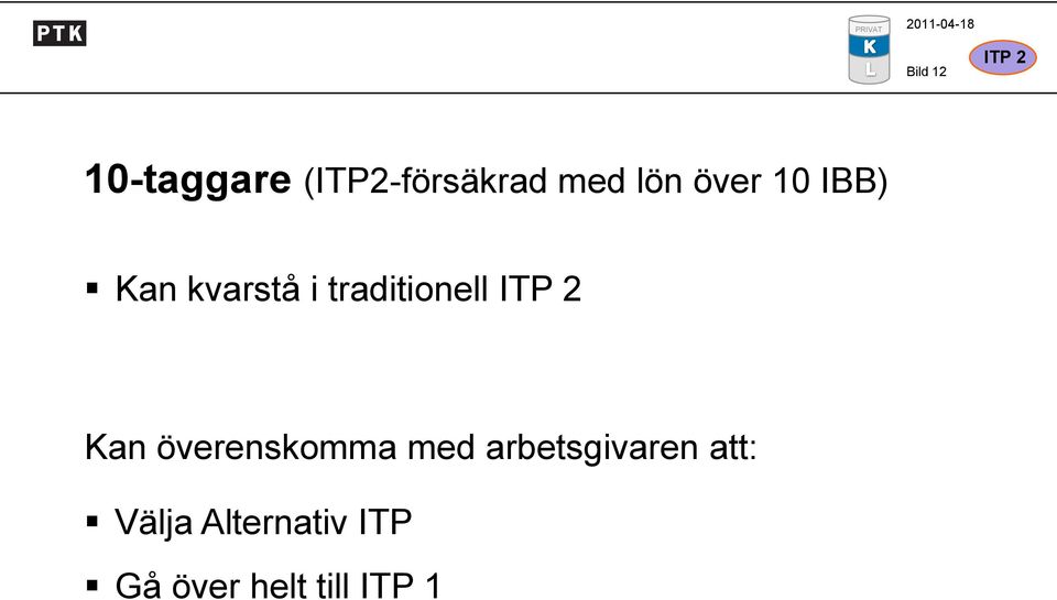 traditionell Kan överenskomma med