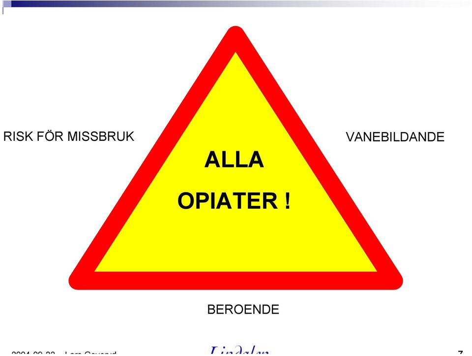 OPIATER!