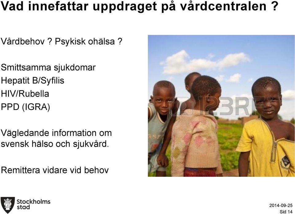 Smittsamma sjukdomar Hepatit B/Syfilis HIV/Rubella PPD