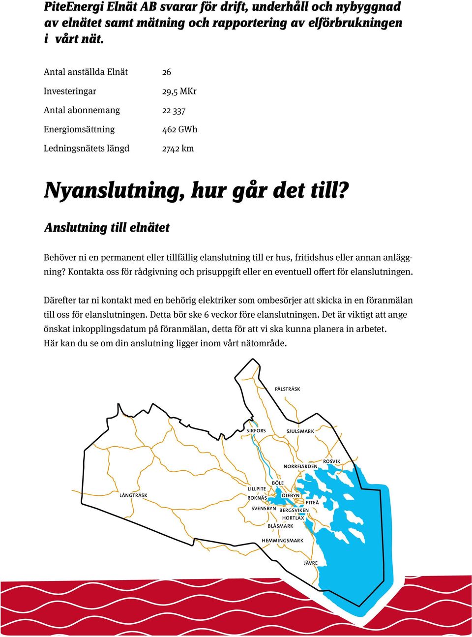 Anslutning till elnätet Behöver ni en permanent eller tillfällig elanslutning till er hus, fritidshus eller annan anläggning?