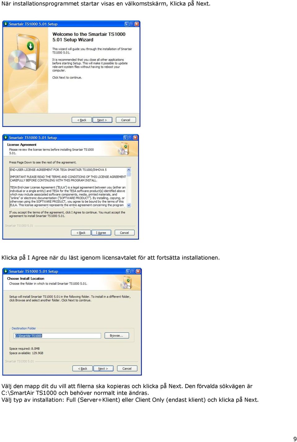 Välj den mapp dit du vill att filerna ska kopieras och klicka på Next.