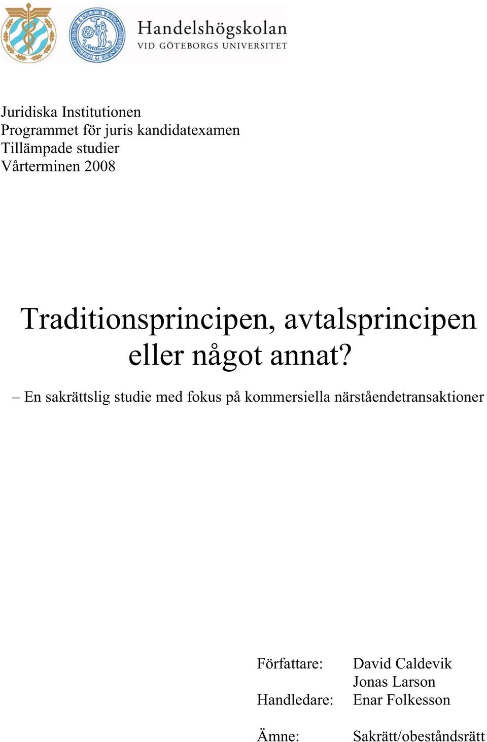 En sakrättslig studie med fokus på kommersiella närståendetransaktioner