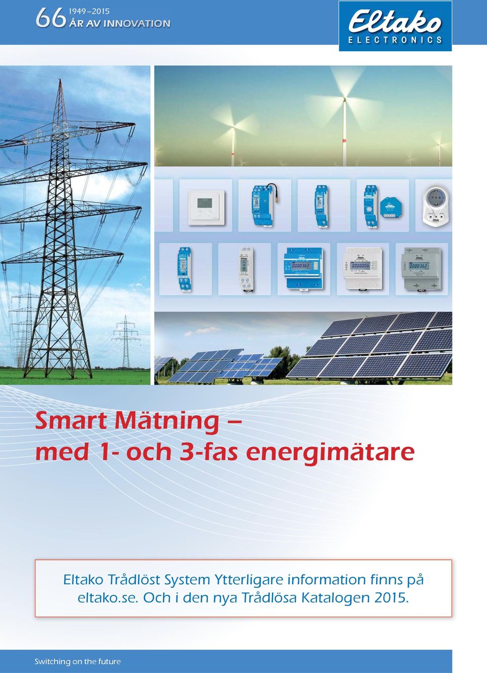Ytterligare information finns på eltako.se.