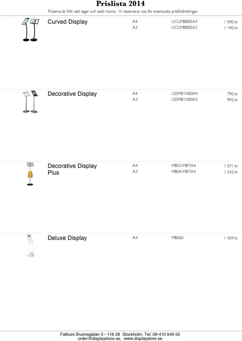 995 kr Decorative Display Plus A4 MB03-MBTA4