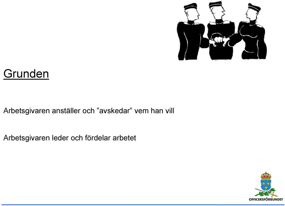vem han vill