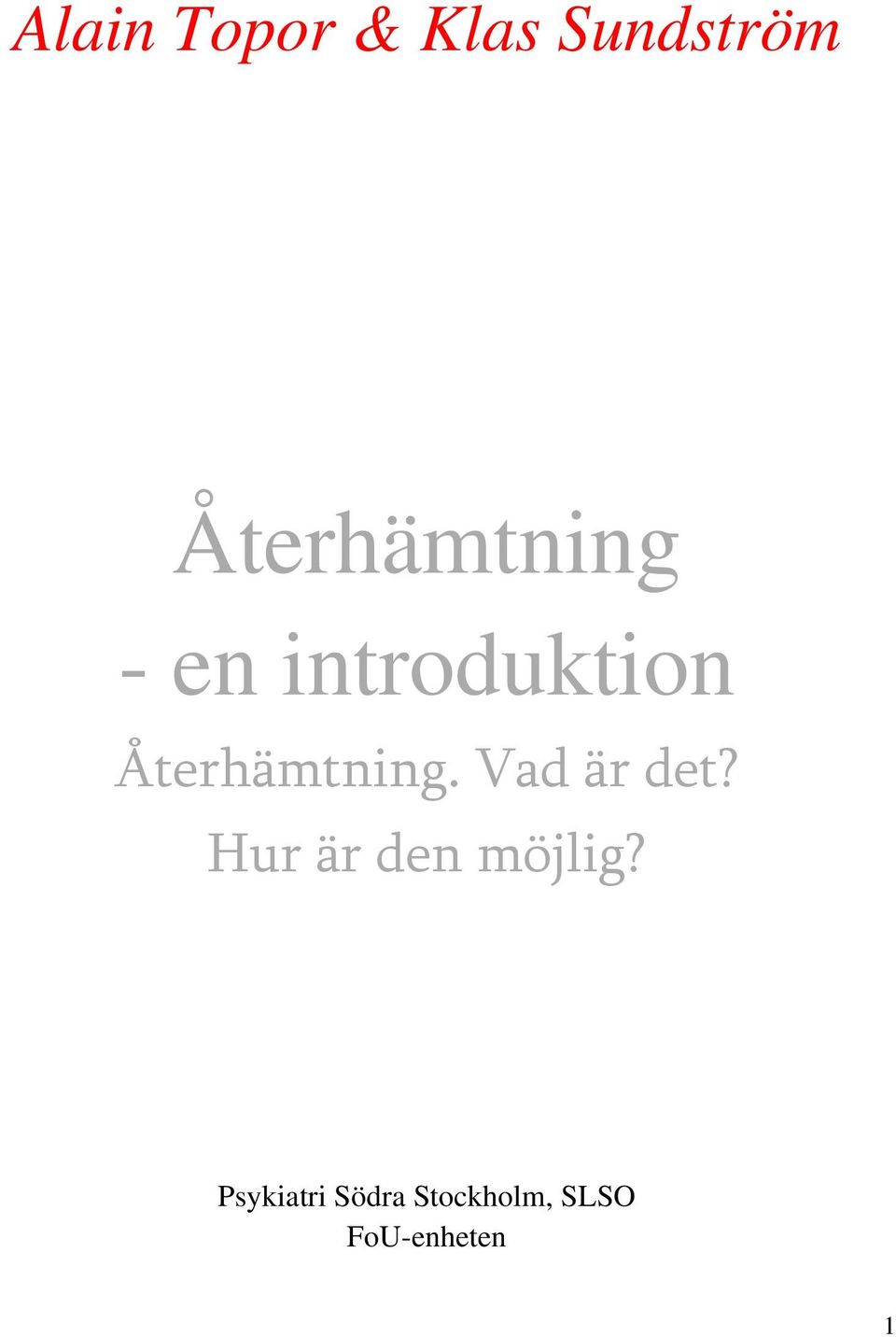 Återhämtning. Vad är det?