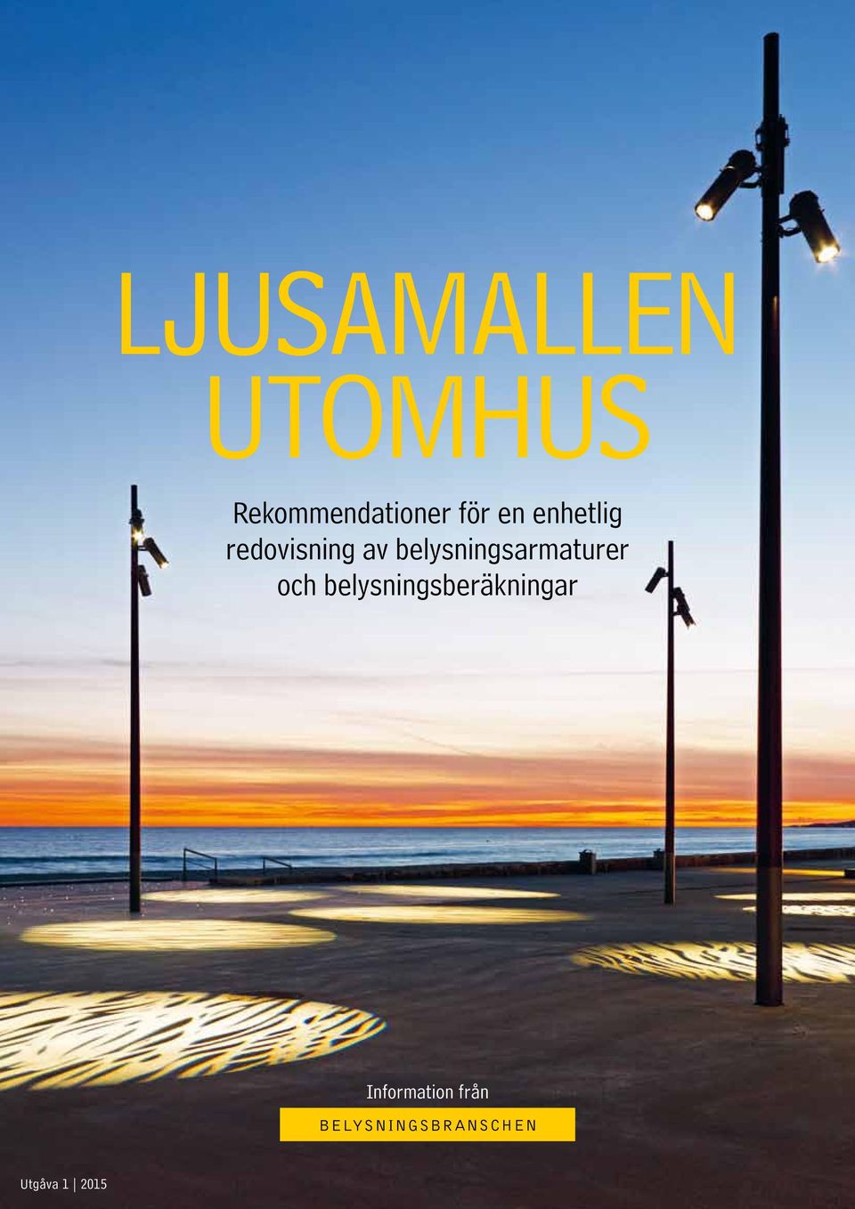 redovisning av belysningsarmaturer
