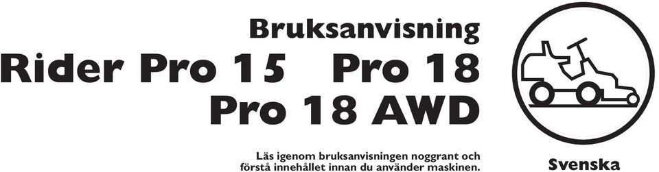 bruksanvisningen noggrant och