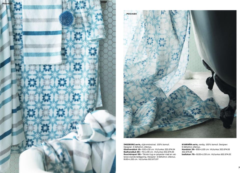Designer: S Edholm/L Ullenius. B180 L200 cm. Vit/turkos 802.673.97 KVARNÅN serie, randig. 100% bomull.