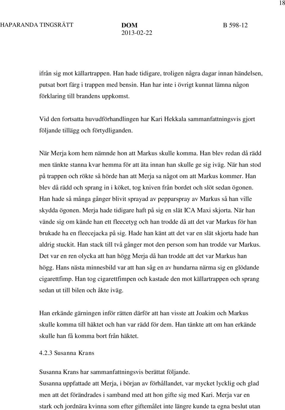 HAPARANDA TINGSRÄTT DOM Mål nr B meddelad i Haparanda. PARTER (Antal  tilltalade: 1) - PDF Free Download