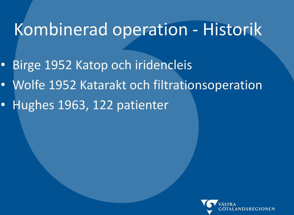 Wolfe 1952 Katarakt och