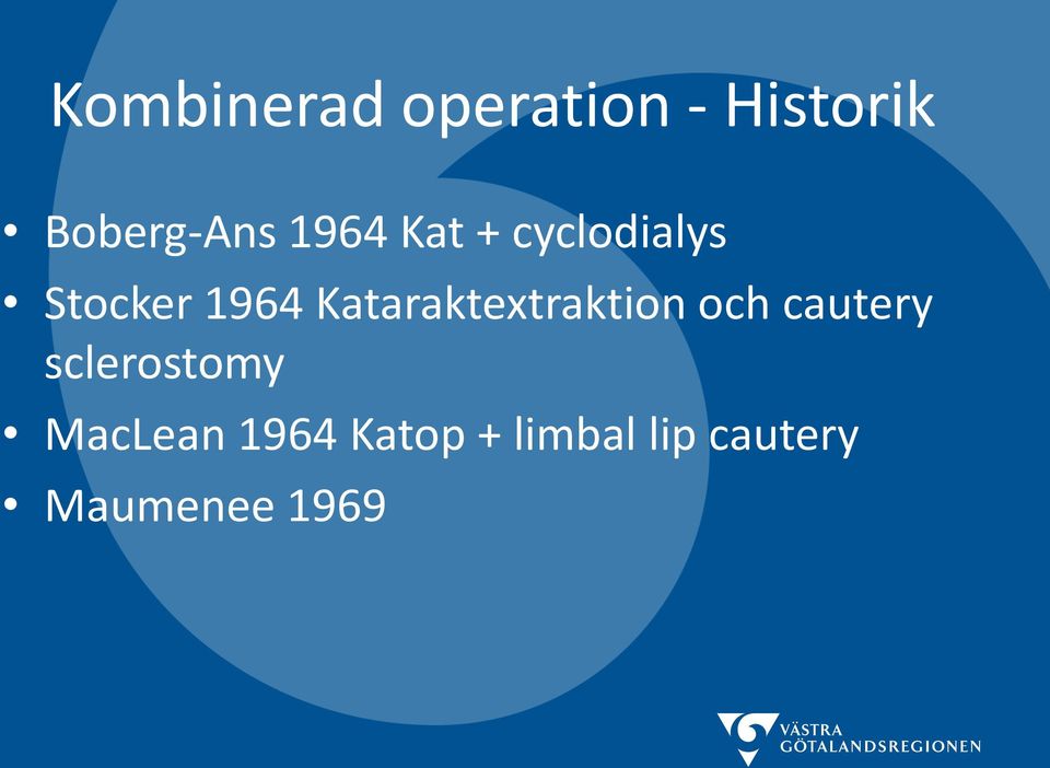 Kataraktextraktion och cautery sclerostomy